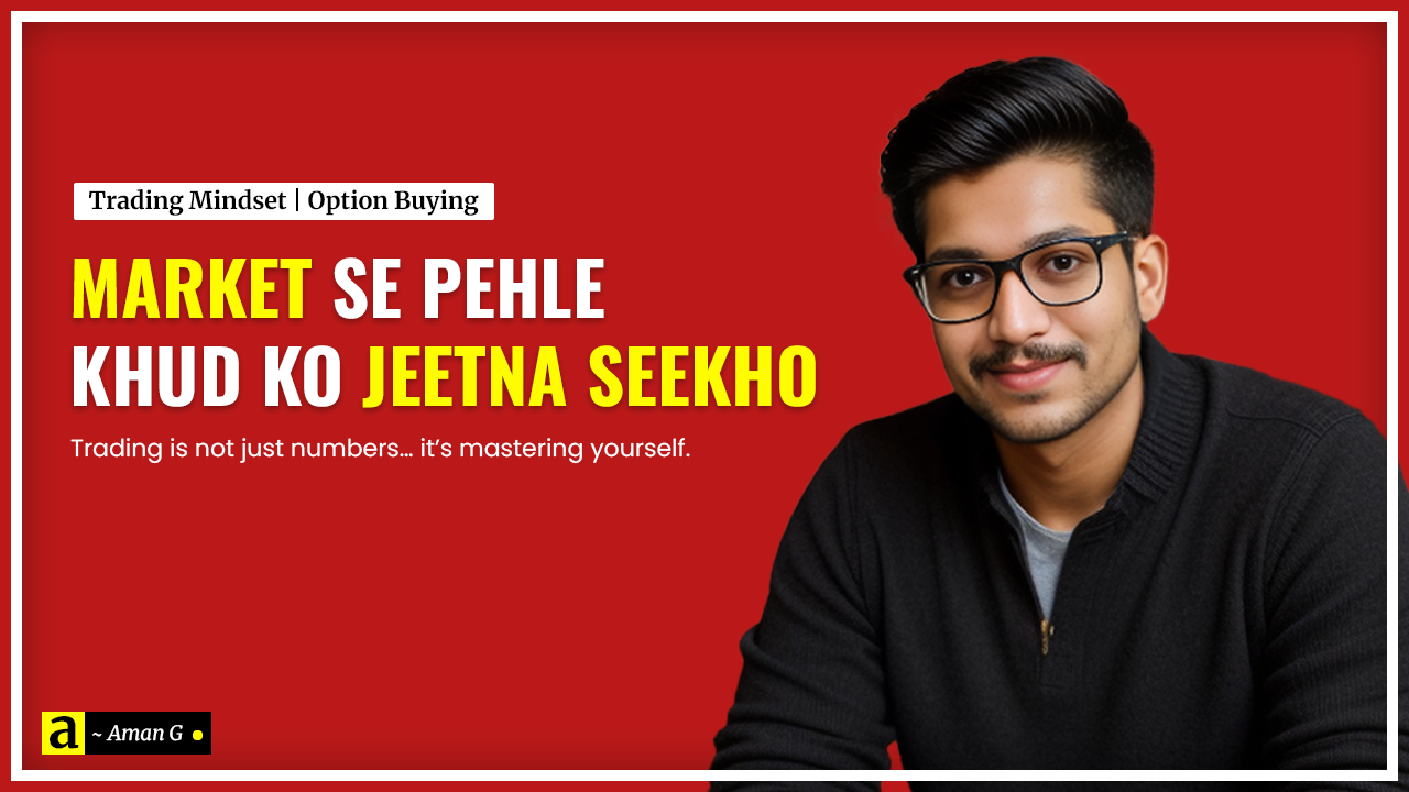 Market Se Pehle Khud Ko Jeetna Seekho